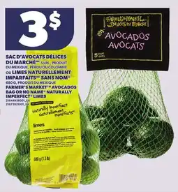 Provigo FARMER'S MARKET AVOCADOS BAG, 5 UN. OR NO NAME NATURALLY IMPERFECT LIMES, 680 G offer