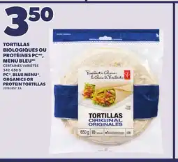 Provigo PC , BLUE MENU , ORGANICS OR PROTEIN TORTILLAS, 342-650 G offer