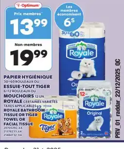 Provigo ROYALE BATHROOM TISSUE OR TIGER TOWEL OR FACIAL TISSUE offer