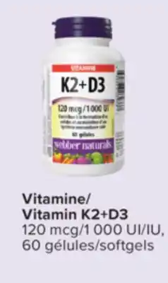 Jean Coutu WEBBER NATURALS Vitamin K2 + D3 offer