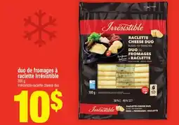 Super C duo de fromages à raclette Irrésistible | Irrésistible raclette cheese duo offer