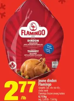 Super C JEUNE DINDON FLAMINGO | FLAMINGO FROZEN YOUNG TURKEY offer