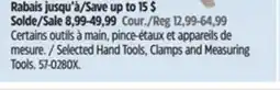 Canadian Tire Selected Hand Tools, Clamps and Measuring Tools offer