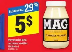 Maxi MAYONNAISE MAG, 750/890 mL offer