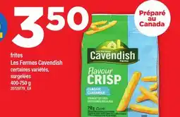 Maxi FRITES LES FERMES CAVENDISH, 400-750 G offer