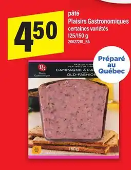Maxi PÂTÉ PLAISIRS GASTRONOMIQUES, 125/150 G offer