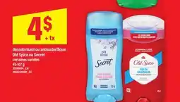 Maxi DÉSODORISANT OU ANTISUDORIFIQUE OLD SPICE OU SECRET, 45-107 g offer