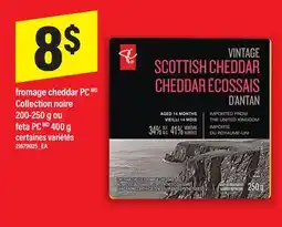 Maxi FROMAGE CHEDDAR PC COLLECTION NOIRE, 200-250 G OU FETA PC, 400 G offer