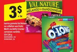 Maxi BARRES GRANOLA VAL NATURE OU COLLATION AUX FRUITS MOTT'S OU BETTY CROCKER, 120-226 G offer