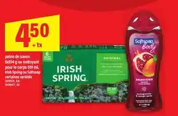 Maxi PAINS DE SAVON 6X104 G OU NETTOYANT POUR LE CORPS 591 ML | IRISH SPRING OU SOFTSOAP offer
