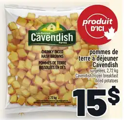 Metro POMMES DE TERRE À DÉJEUNER CAVENDISH | CAVENDISH FROZEN BREAKFAST DICED POTATOES offer