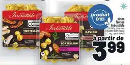 Metro PÂTES FARCIES IRRÉSISTIBLE | IRRÉSISTIBLE STUFFED PASTA offer