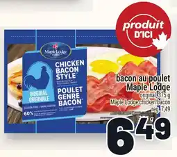 Metro BACON AU POULET MAPLE LODGE | MAPLE LODGE CHICKEN BACON offer