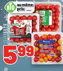 Metro TOMATES RAISINS DE SERRE, CERISES OU MÉLANGÉES | SMALL TOMATOES offer