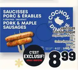 Metro SAUCISSES COCHON DINGUE | COCHON DINGUE FROZEN SAUSAGES offer