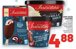 Metro CRÈME GLACÉE IRRÉSISTIBLE | IRRÉSISTIBLE ICE CREAM offer