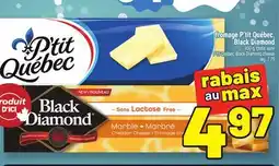 Metro FROMAGE P'TIT QUÉBEC, BLACK DIAMOND | P'TIT QUÉBEC, BLACK DIAMOND CHEESE offer