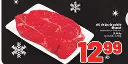 Metro RÔTI DE BAS DE PALETTE DÉSOSSÉ | BONELESS BOTTOM BLADE ROAST offer