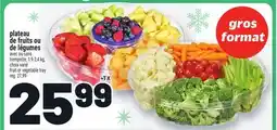 Metro PLATEAU DE FRUITS OU DE LÉGUMES | FRUIT OR VEGETABLE TRAY FRUIT OR VEGETABLE TRAY offer