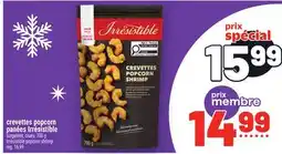 Metro CREVETTES POPCORN PANÉES IRRÉSISTIBLE | IRRÉSISTIBLE POPCORN SHRIMP offer