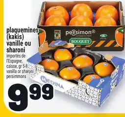 Metro PLAQUEMINES (KAKIS) VANILLE OU SHARONI | VANILLA OR SHARONI PERSIMMONS offer