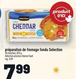 Metro PRÉPARATION DE FROMAGE FONDU SELECTION | SELECTION PROCESS CHEESE FOOD offer
