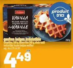 Metro GAUFRES BELGES IRRÉSISTIBLE | IRRÉSISTIBLE FROZEN BELGIAN WAFFLES offer