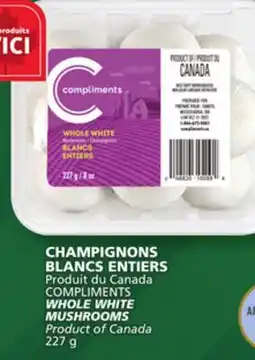 Marché Bonichoix COMPLIMENTS WHOLE WHITE WHOLE WHITE MUSHROOMS offer