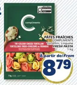 Marché Bonichoix COMPLIMENTS Tortellini, Linguine FRESH PASTA offer