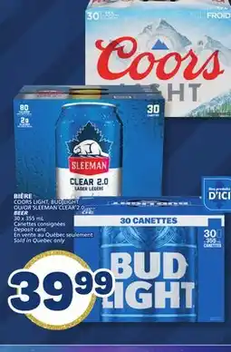 Marché Bonichoix COORS LIGHT, BUD LIGHT OR SLEEMAN CLEAR 2.0 BEER offer