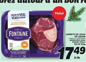 IGA FAMILLE FONTAINE GRAIN-FED VEAL SHANK VEALS offer