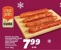 IGA C'EST PRÊT! À CUIRE FRESH SEASONED PORK KOFTAS offer