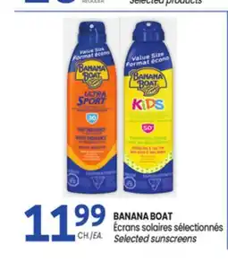 Uniprix BANANA BOAT Écrans solaires sélectionnés/Selected sunscreens offer