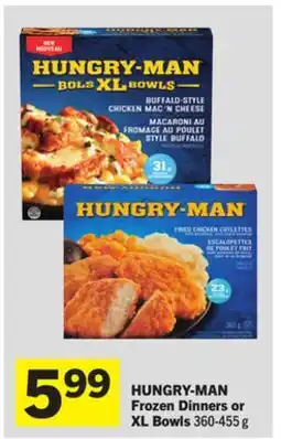 Foodland HUNGRY-MAN Frozen Dinners or XL Bowls offer