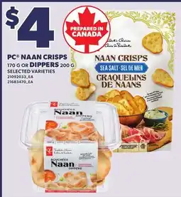 Loblaws PC NAAN CRISPS 170 G OR DIPPERS 200 G offer