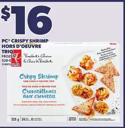 Loblaws PC CRISPY SHRIMP HORS D'OEUVRE TRIO, 528 G offer