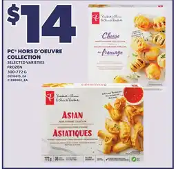 Loblaws PC HORS D'OEUVRE COLLECTION, 300-772 G offer