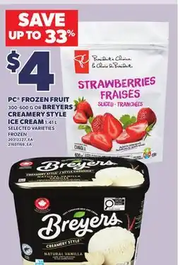 Loblaws PC FROZEN FRUIT, 300-600 G OR BREYERS CREAMERY STYLE ICE CREAM, 1.41 L offer