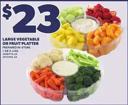 Loblaws LARGE VEGETABLE OR FRUIT PLATTER, 1.58-2.2 KG offer