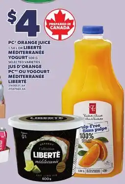 Independent Grocer PC ORANGE JUICE, 1.54 L OR LIBERTÉ MÉDITERRANÉE YOGURT, 500 G offer