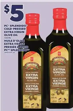 Independent Grocer PC SPLENDIDO COLD-PRESSED EXTRA VIRGIN OLIVE OIL, 500 ML offer