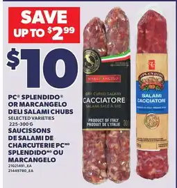 Independent Grocer PC SPLENDIDO OR MARCANGELO DELI SALAMI CHUBS 225-300 G offer