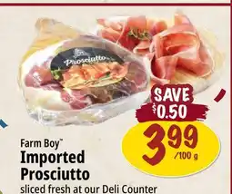 Farm Boy Farm Boy Imported Prosciutto offer