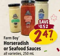 Farm Boy Farm Boy Horseradish or Seafood Sauces offer