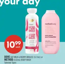 Shoppers Drug Mart DOVE OAT MILK & BERRY BRULEE (517mL) or METHOD (532mL) BODY WASH offer