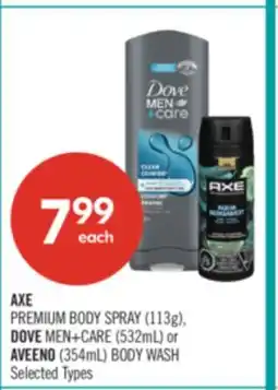 Shoppers Drug Mart AXE PREMIUM BODY SPRAY (113g), DOVE MEN+CARE (532mL) or AVEENO (354mL) BODY WASH offer