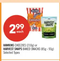 Shoppers Drug Mart HAWKINS CHEEZIES (210g) or HARVEST SNAPS BAKED SNACKS (85g - 93g) offer