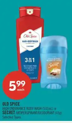 Shoppers Drug Mart OLD SPICE HIGH ENDURANCE BODY WASH (532mL) or SECRET ANTIPERSPIRANT/DEODORANT (45g) offer
