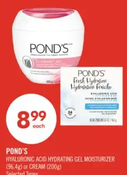Shoppers Drug Mart POND'S HYALURONIC ACID HYDRATING GEL MOISTURIZER (96.4g) or CREAM (200g) offer