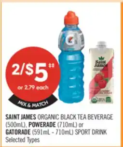 Shoppers Drug Mart SAINT JAMES ORGANIC BLACK TEA BEVERAGE (500mL) POWERADE (710mL) GATORADE (591mL - 710mL) SPORT DRINK offer